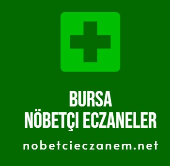 Bursa'da Nöbetçi Eczaneler: 24 Saat Hizmetle Sağlık Yanınızda